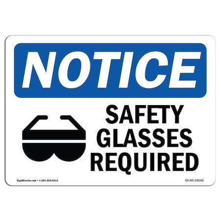 Signmission OSHA Notice Sign, Safety Glasses Required With Symbol, 7in X 5in Decal, 7" W, 5" H, Landscape OS-NS-D-57-L-18186